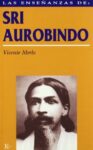 Las enseñanzas de Sri Aurobindo